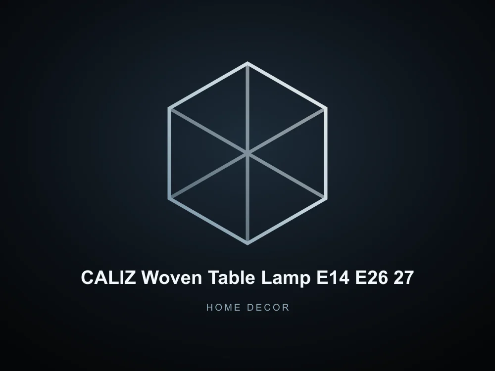 CALIZ Woven Table Lamp E14 E26 27