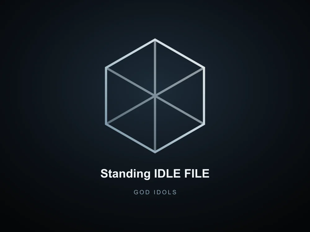 Standing IDLE FILE