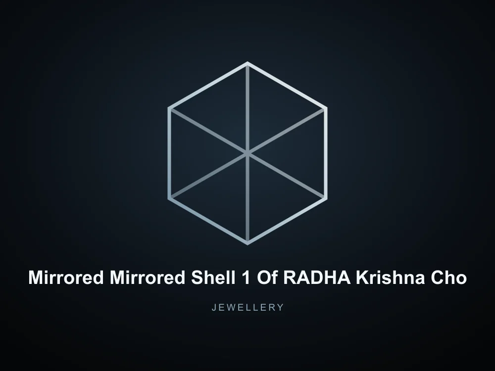Mirrored Mirrored Shell 1 Of RADHA Krishna Chokar Cut 2 Cut 2